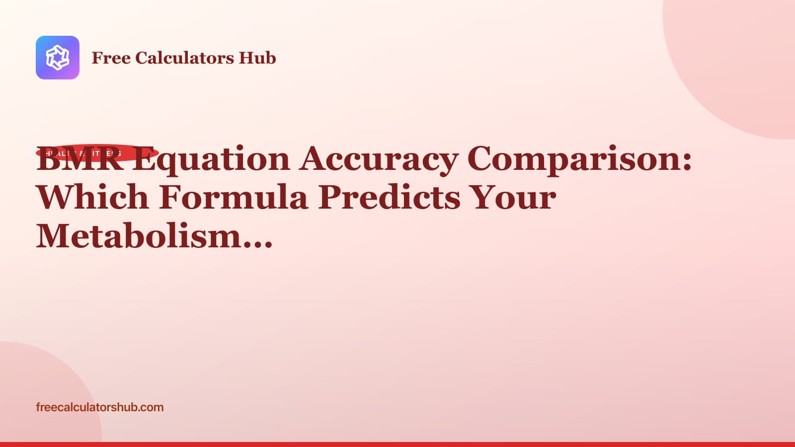 BMR Equation Accuracy Comparison: Which Formula Predicts Your Metabolism…