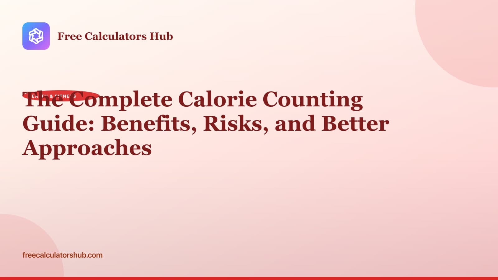 Calorie Counting Guide: When It Helps, When It Hurts, and Healthy…