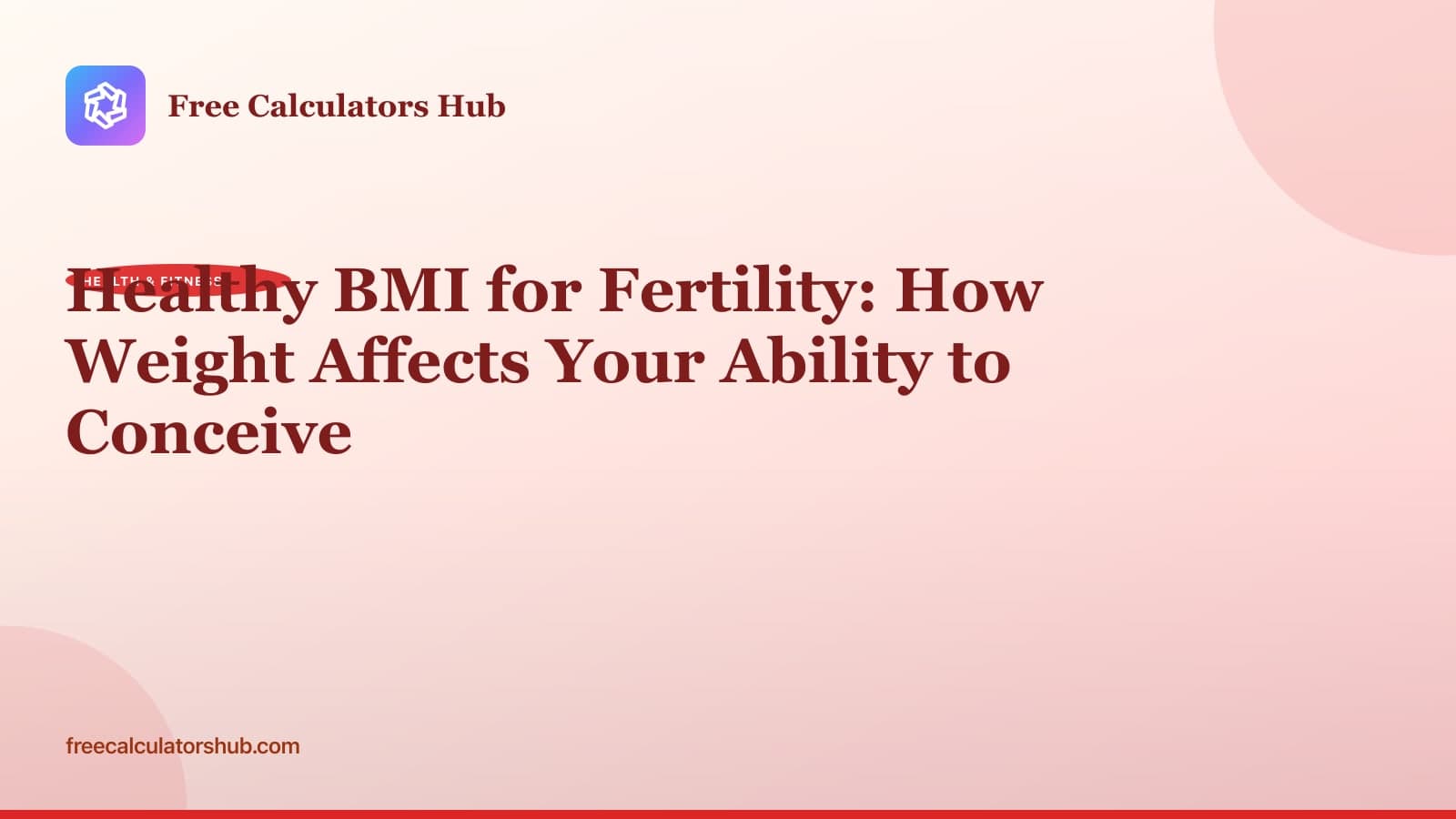 Healthy BMI for Fertility: How Weight Affects Your Ability to Conceive
