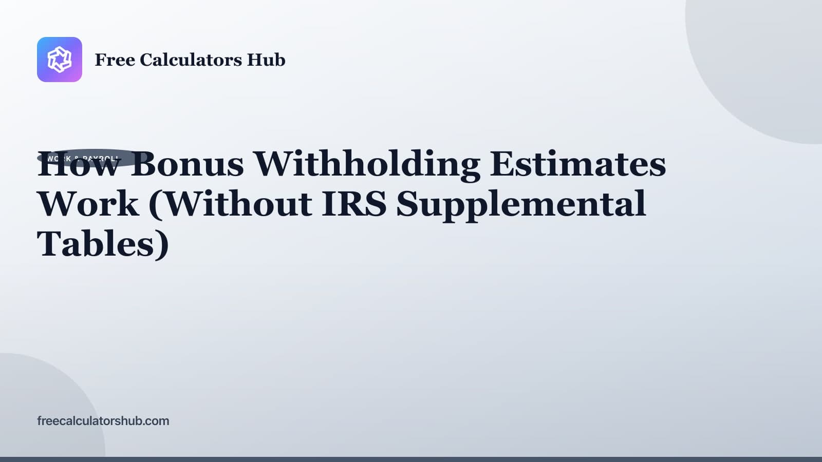 How Bonus Withholding Estimates Work (Educational Guide)