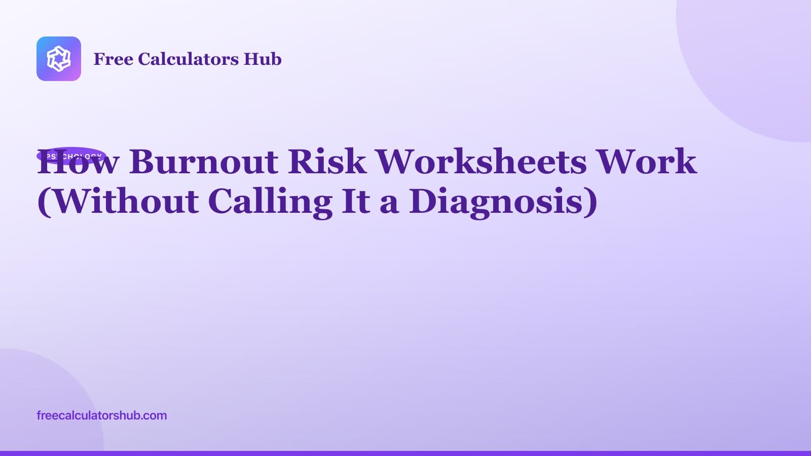 How Burnout Risk Worksheets Work