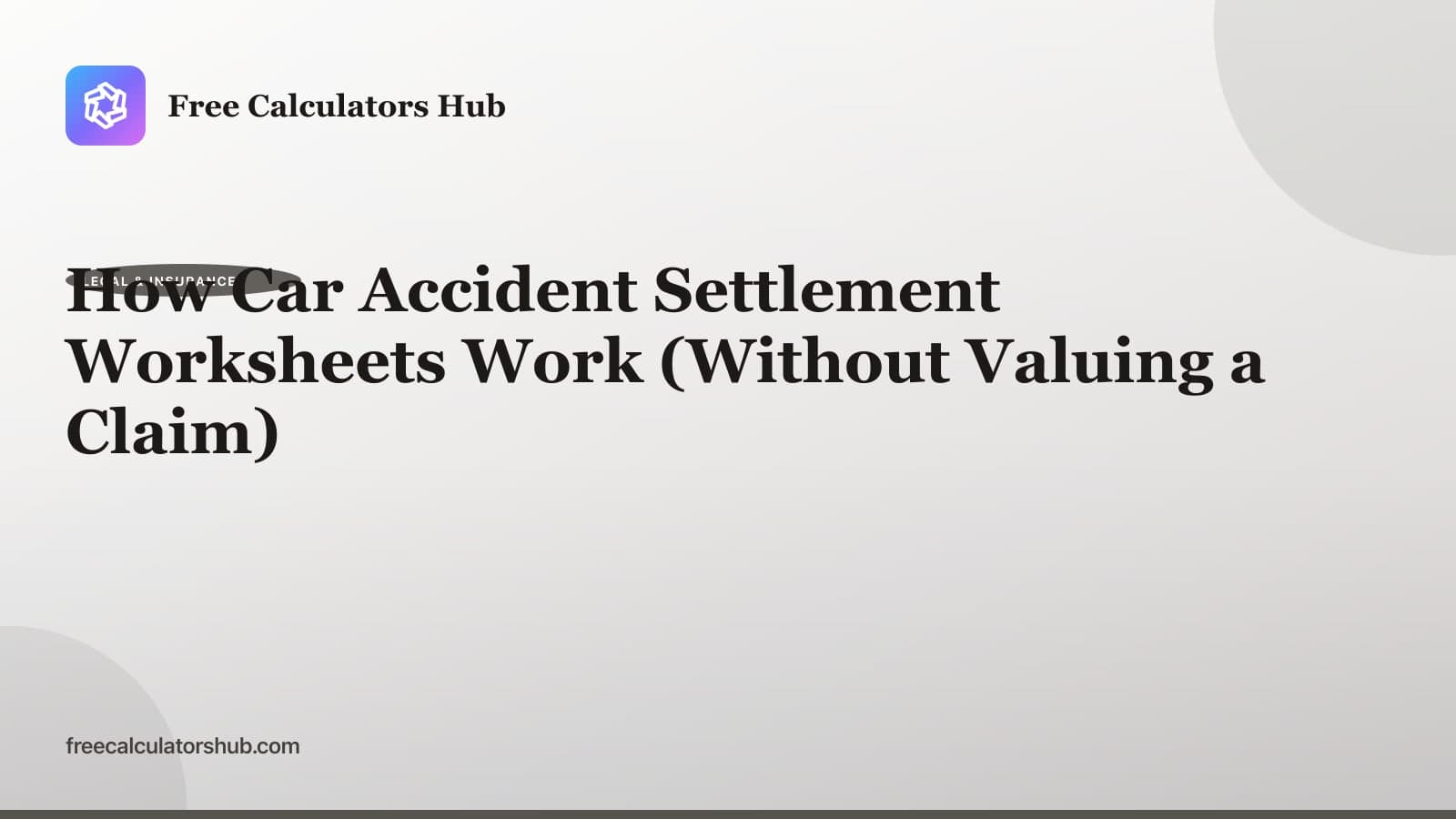 How Car Accident Settlement Worksheets Work