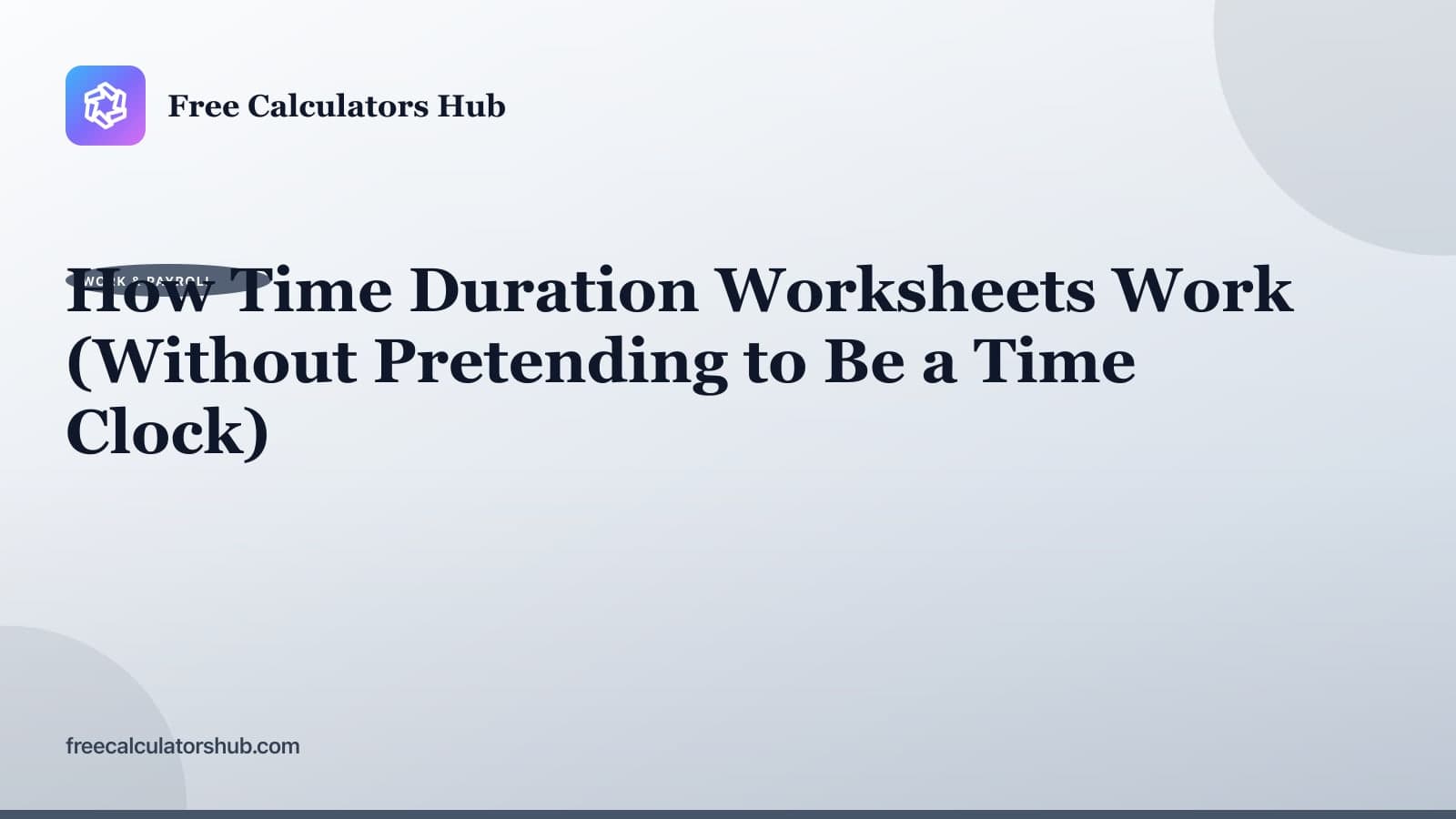 How Time Duration Worksheets Work (Educational Guide)