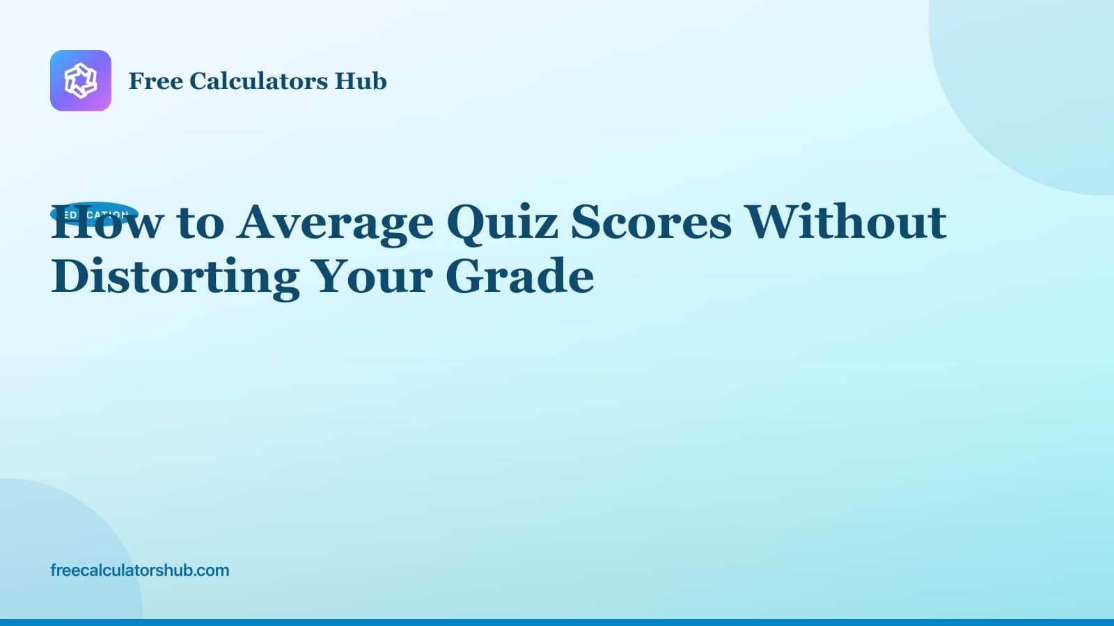How to Average Quiz Scores Without Distorting Your Grade