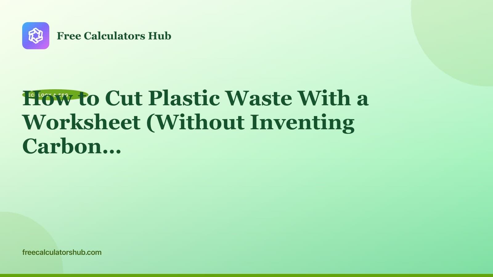 How to Cut Plastic Waste With a Worksheet