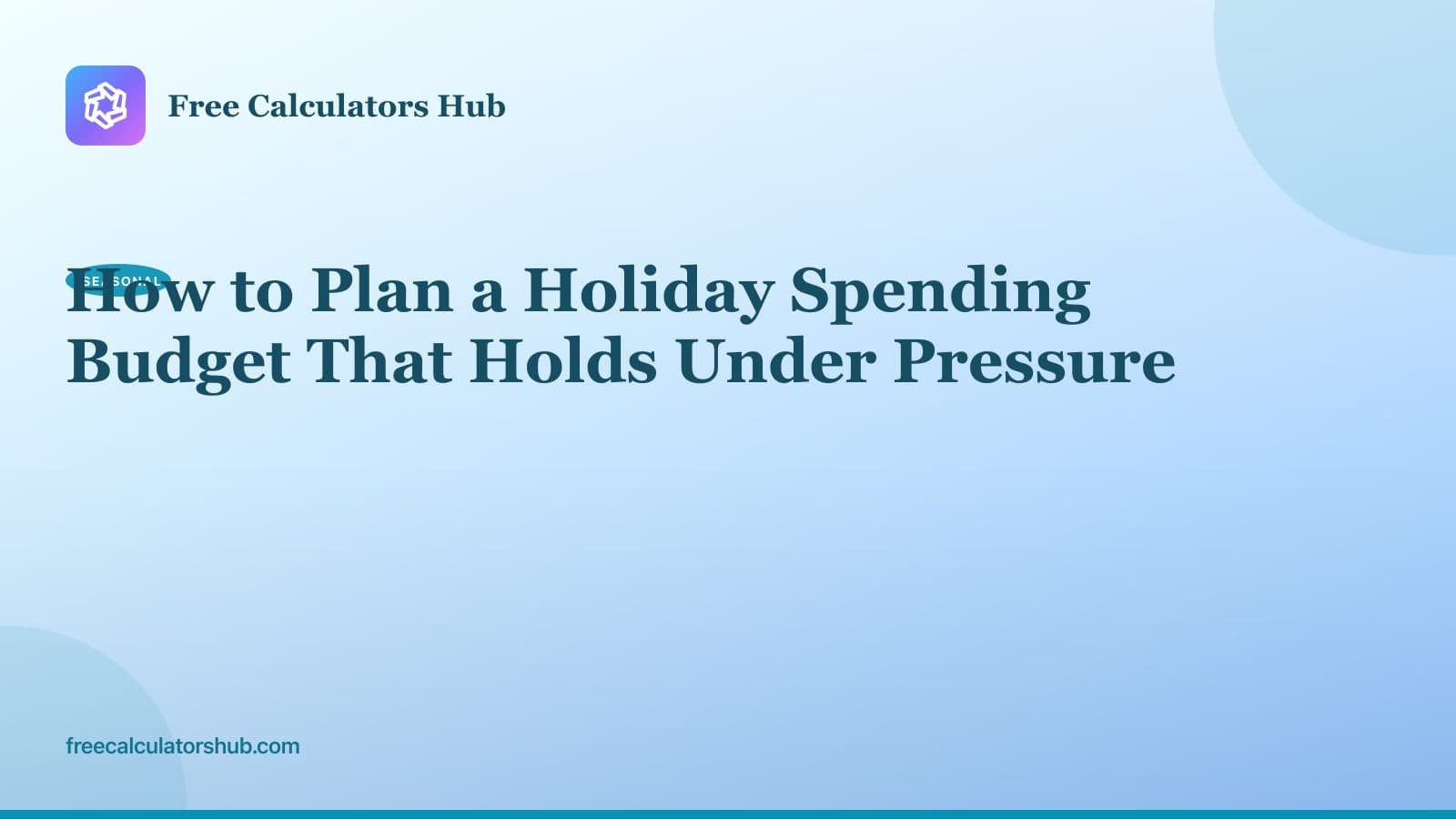 How to Plan a Holiday Spending Budget That Holds