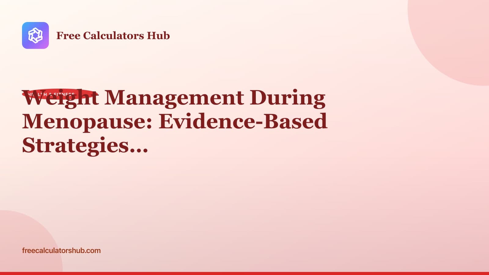 Weight Management During Menopause: Evidence-Based Strategies That…