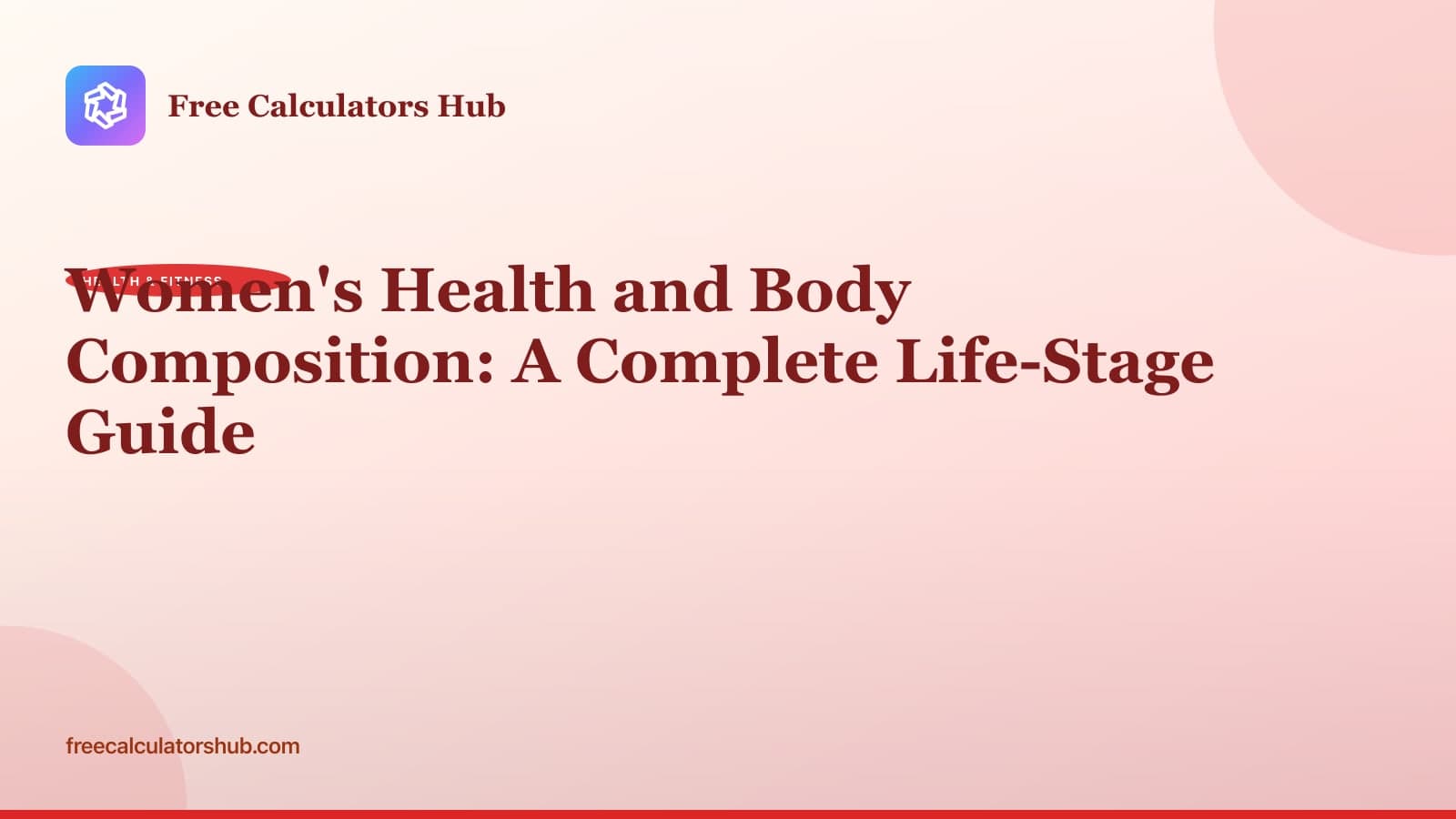Women's Health and Body Composition: A Complete Life-Stage Guide