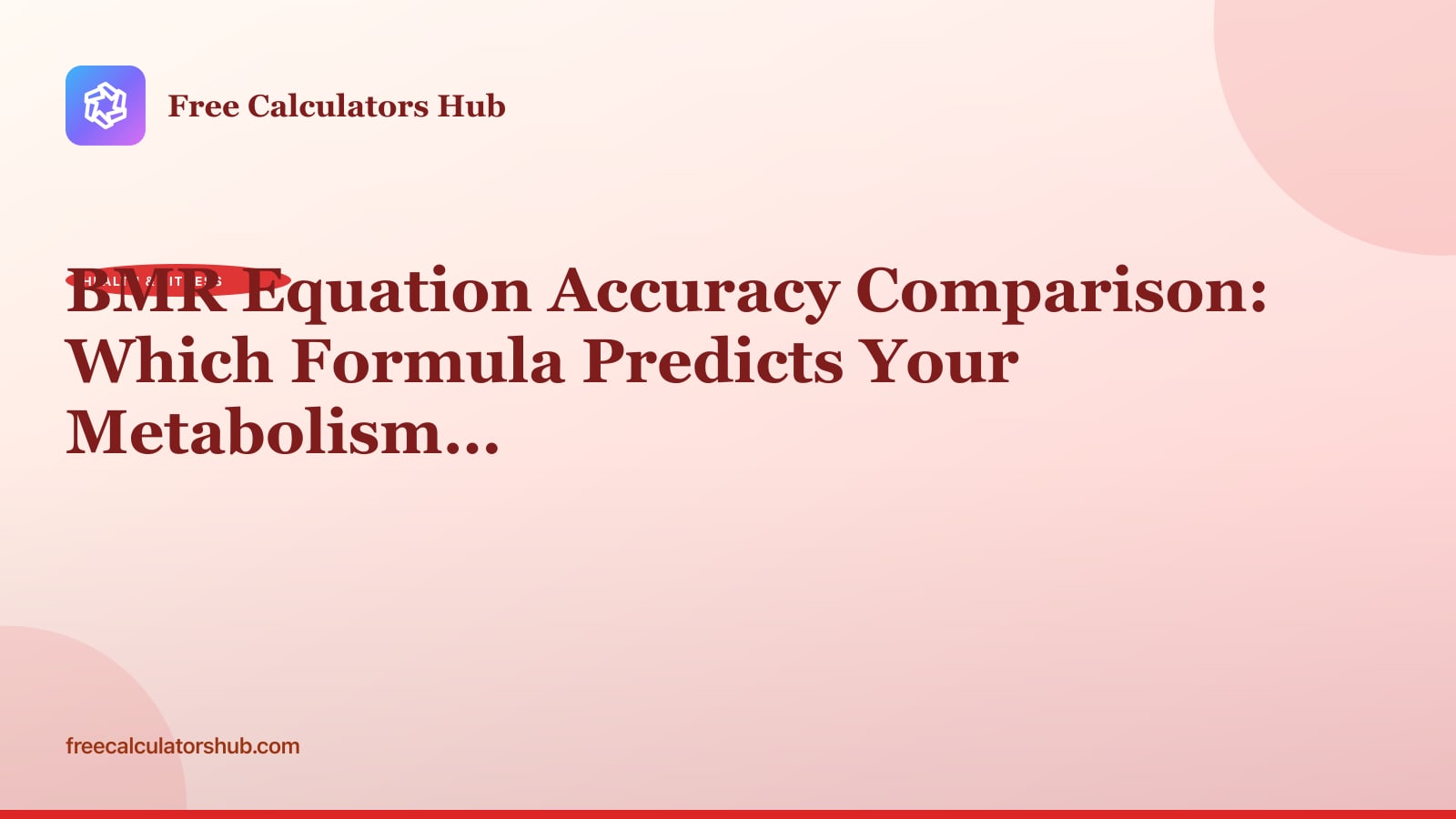 BMR Equation Accuracy Comparison: Which Formula Predicts Your Metabolism Best?