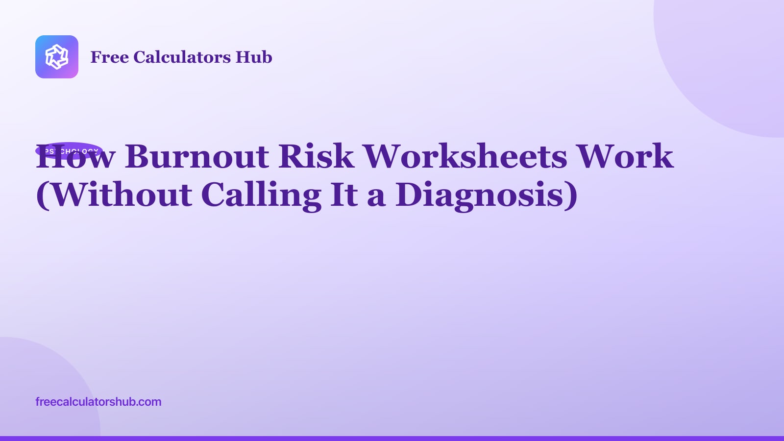 How Burnout Risk Worksheets Work (Without Calling It a Diagnosis)