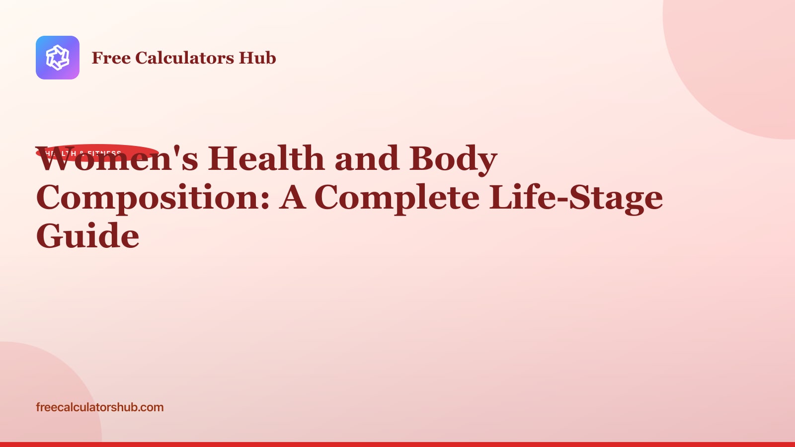 Women's Health and Body Composition: A Complete Life-Stage Guide